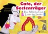 Cato, der Seelenträger - Das Bilderbuch zum Leben der Seelen - Verena Herleth - 9783990820018