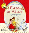 Mama im Advent - Ein Adventskalender für alle Mütter - Nicole Schäufler - 9783990820032