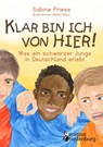 Klar bin ich von hier! Was ein schwarzer Junge in Deutschland erlebt (Kinder- und Jugendbuch) - Sabine Priess - 9783990820490