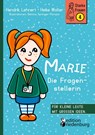 Marie - Die Fragenstellerin - Hendrik Lehnert ; Heike Wolter ; Bettina Springer-Ferazin - 9783990820841