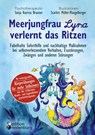 Meerjungfrau Lyra verlernt das Ritzen - Fabelhafte Soforthilfe und nachhaltige Maßnahmen bei selbstverletzendem Verhalten, Essstörungen, Zwängen und anderen Störungen - Sonja Katrina Brauner ; Scarlett Müller-Mangelberger - 9783990821206