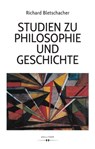 Studien zu Philosophie und Geschichte - Richard Bletschacher - 9783990941164