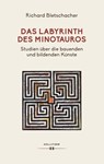Das Labyrinth des Minotaurus - Richard Bletschacher - 9783990941652