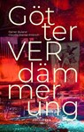 GötterVERdämmerung - Claudia Steiner-Fridrich ; Rainer Buland - 9783990946183
