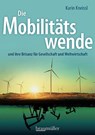 Die Mobilitätswende - Karin Kneissl - 9783991003076