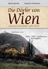 Die Dörfer von Wien - Beppo Beyerl ; Thomas Hofmann - 9783991003342