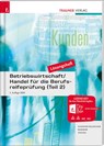 Betriebswirtschaft/Handel für die Berufsreifeprüfung (Teil 2) Lösungsheft - Barbara Gassner-Rauscher ; Elke Rammer ; Wolfgang Stanek - 9783991137900
