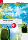 Vernetzungen - Geografie (Wirtschafts- und Kulturräume) 2 HAS + TRAUNER-DigiBox - Manfred Derflinger ; Peter Atzmansdorfer ; Gottfried Menschik - 9783991138655