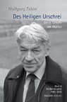 Des Heiligen Urschrei. Mein Leben im Abriss Band 4 - Wolfgang Kubin - 9783991140450