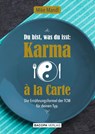 Du bist, was du isst: Karma a la Carte - Mike Mandl - 9783991140764