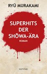Superhits der Showa-Ära - Ryu Murakami - 9783991200345