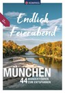KOMPASS Endlich Feierabend - München - Birgitta und Helmut Eder ; Siegfried Garnweidner ; Ralf Enke - 9783991213635