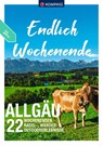 KOMPASS Endlich Wochenende - Allgäu -  - 9783991217961