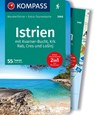 KOMPASS Wanderführer Istrien mit Kvarner-Bucht, Krk, Rab, Cres und Losinj, 55 Touren mit Extra-Tourenkarte - Franz Wille - 9783991218210
