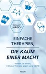 Einfache Therapien, die kaum einer macht - Dr. Reinhart Jarisch - 9783991306306