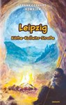 Leipzig Käthe-Kollwitz-Straße - Frank Gerhard Kowalew - 9783991318088