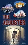 The Adjuster - Peter Alfred Schneider - 9783991319887