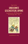 Unbekannte Geschichte(n) Japans - Sepp Linhart - 9783991360889