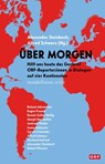 Über Morgen - Alfred Schwarz ; Alexander Steinbach - 9783991360971