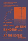 An den Rändern Wiens / At the Edges of Vienna - Birgit Sauer - 9783991360995