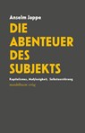 Die Abenteuer des Subjekts - Anselm Jappe - 9783991361237