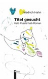 Titel gesucht - Friedrich Hahn - 9783991370956