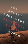 Der Zweite Kontinent - Alexander Keppel - 9783991380283