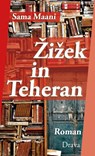 Zizek in Teheran - Sama Maani - 9783991380290