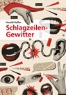Schlagzeilen-Gewitter - Harald Raffer - 9783991380863