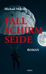 Fallschirmseide - Michael Melville - 9783991381198