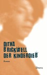 Der Kinderdieb - Ditha Brickwell - 9783991381389