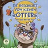 Die Geschichte vom kleinen Otter, der gar keiner war - Jayden Zadrazil - 9783991500179