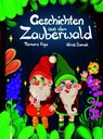 Geschichten aus dem Zauberwald - Tamara Faye - 9783991500278