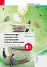 Rechnungswesen und wirtschaftliches Rechnen 3 FW - Andrea Kneidinger ; Judith Frei ; Michael Wilhelmstötter - 9783991514152