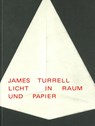 James Turrell - James Turrell ; Maria Kappel Blegvad ; Linda Schädler ; Reinhard Spieler - 9783991532071