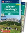 KOMPASS Wanderführer Wiener Hausberge, 60 Touren mit Extra-Tourenkarte - Werner Heriszt - 9783991542872