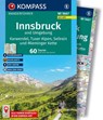 KOMPASS Wanderführer Innsbruck und Umgebung, Karwendel, Tuxer Alpen, Sellrain und Mieminger Kette, 60 Touren mit Extra-Tourenkarte - Raphaela Moczynski - 9783991544982
