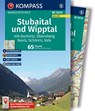 KOMPASS Wanderführer Stubaital und Wipptal mit Gschnitz, Obernberg, Navis, Schmirn, Vals, 65 Touren mit Extra-Tourenkarte - Wolfgang Heitzmann - 9783991545149