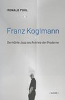 Franz Koglmann - Ronald Pohl - 9783991560265