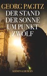Der Stand der Sonne um Punkt zwölf - Georg Pagitz - 9783991656050