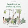 Experience our forest up close! - Albert Botka - 9783991657606