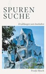 Spurensuche - Erzählungen zum Innehalten - Frank Hüsch - 9783991810834