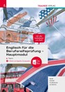 Englisch für die Berufsreifeprüfung - Hauptmodul Topics + TRAUNER-Digi-Box + E-Book - Gabriele Raab ; Christina Kodré ; Rubina Ploberger ; Barbara Altmann - 9783991950356