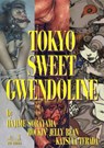 Tokyo Sweet Gwendoline - Hajime Sorayama ; Katsuya Terada - 9784309921563