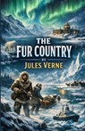 The Fur Country (Illustrated) - Jules Verne - 9784320678132