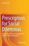 Prescription for Social Dilemmas - Satoshi Fujii - 9784431556176