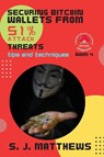 Securing Bitcoin Wallets from 51% Attack Threats - S. J. Matthews - 9784655411350