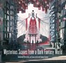 Mysterious Scenes from a Dark Fantasy World - PIE International - 9784756253927