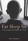 Eat Sleep Sit - Kaoru Nonomura - 9784770050076