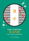 Easy and Fun Kanji: A Basic Guide to Learning Kanji - Kiyomi Ogawa - 9784794605016